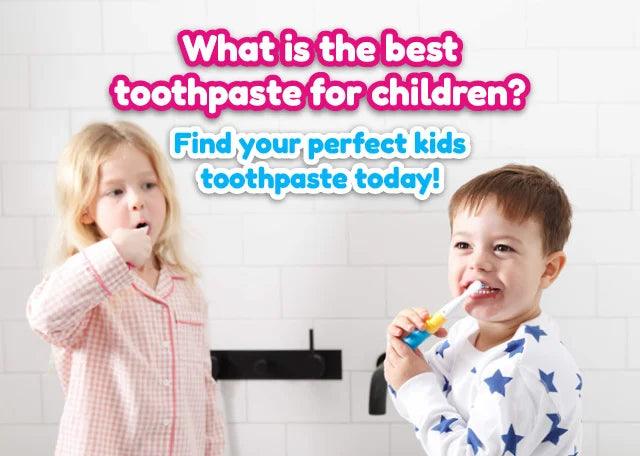 What Is The Best Toothpaste For Children? Find Your Perfect Kids Toothpaste Today!
