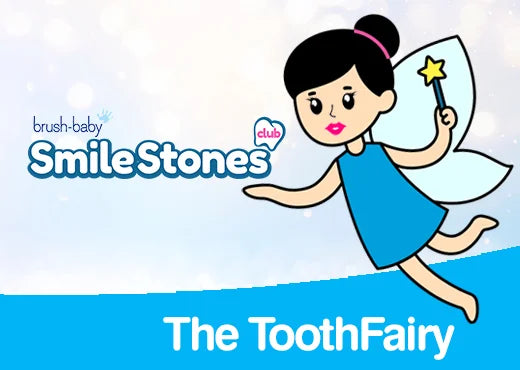 BrushBaby SmileStones The ToothFairy | Childrens toothbrush and infant toothpaste company