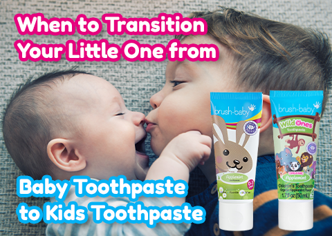 When to Transition Your Little One from Baby Toothpaste to Kids Toothpaste