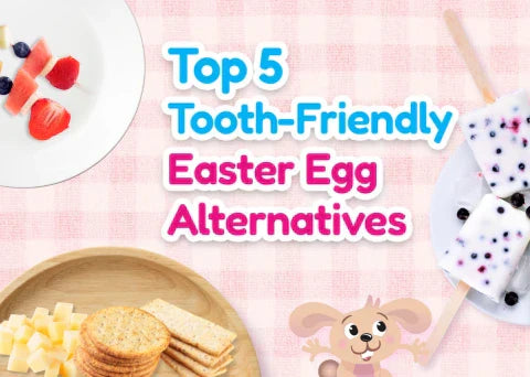 Tooth friendly snacks, kids toothbrush, kids toothpaste