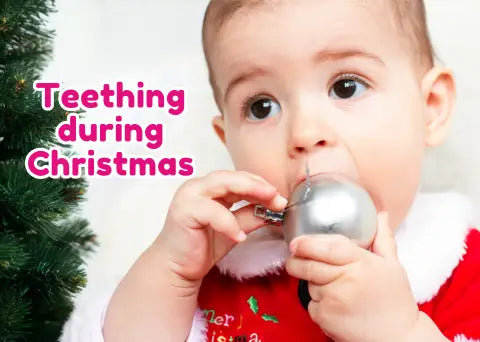 Baby teething at Christmas
